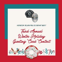 HBPD Third Annual Holiday Greeting Card Contest Deadline